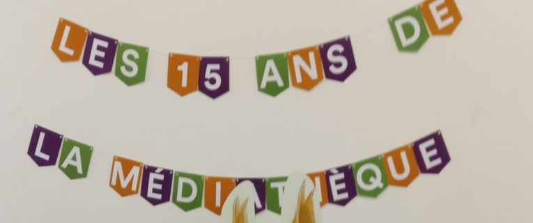 15ème anniversaire de la Médiathèque