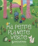 Ciné des petits : Ma petite planète verte